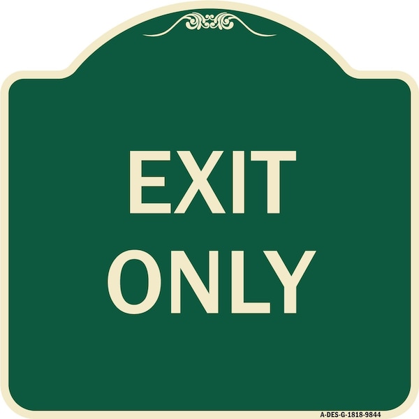 Signmission Designer Series Sign-Exit Only, Green Heavy-Gauge Aluminum, 18" H, 18" L, G-1818-9844 A-DES-G-1818-9844 - main